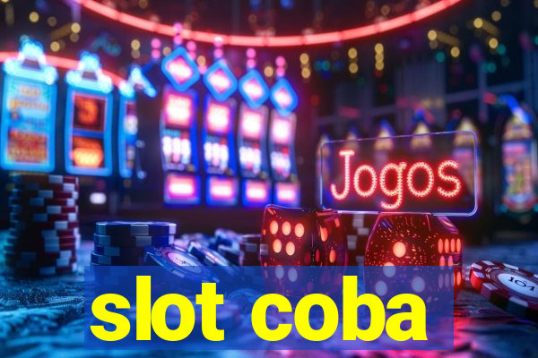 slot coba