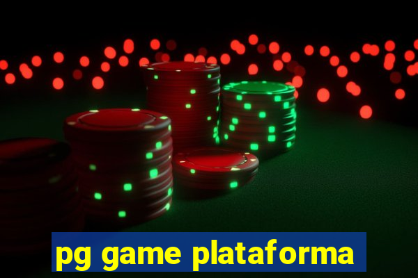 pg game plataforma