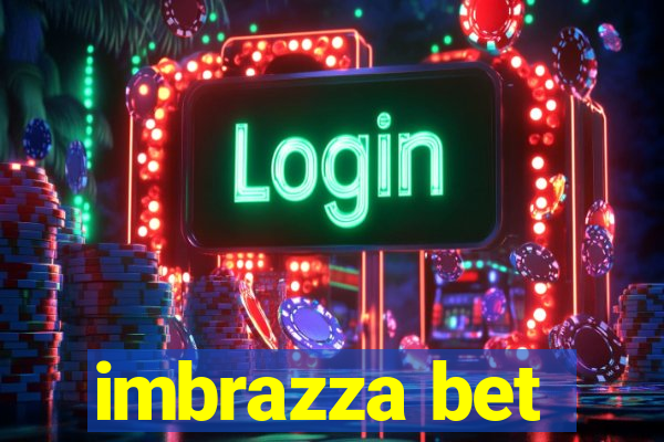 imbrazza bet