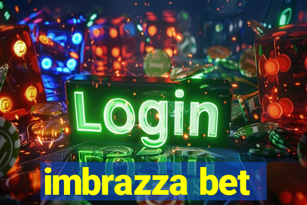 imbrazza bet