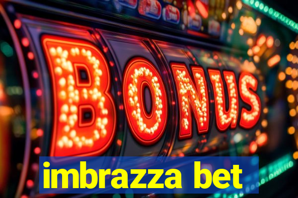 imbrazza bet