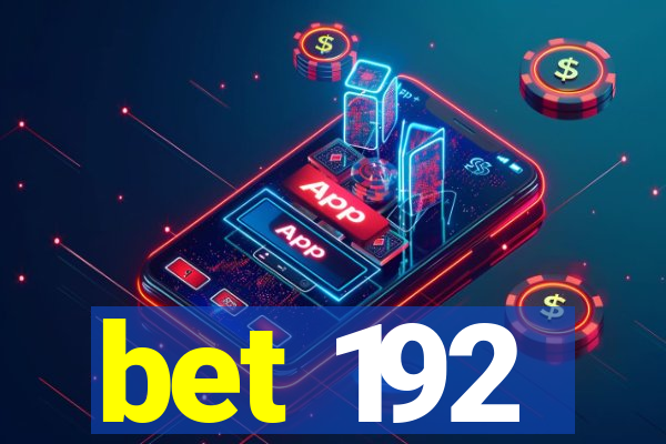 bet 192