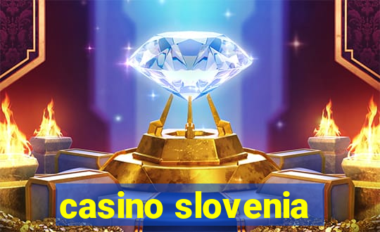 casino slovenia