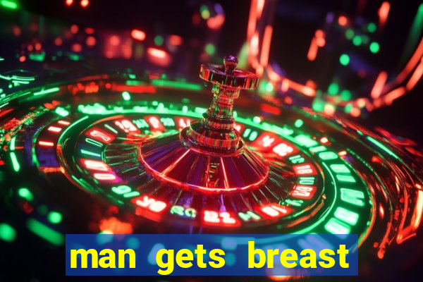 man gets breast implants for bet