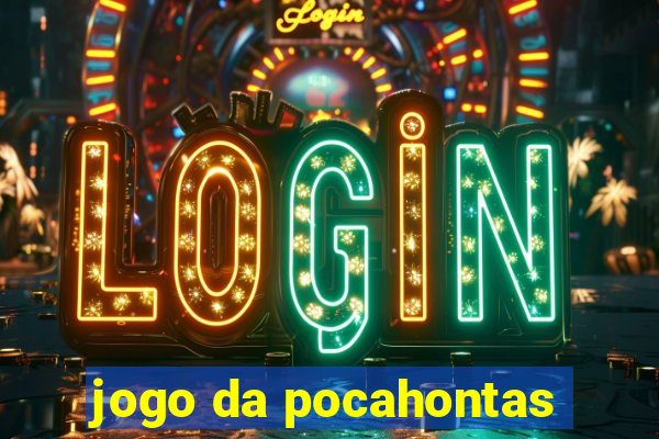 jogo da pocahontas