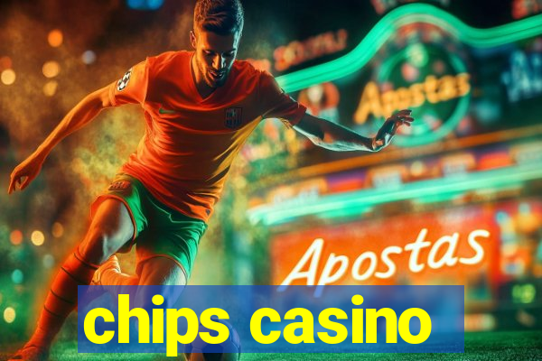 chips casino