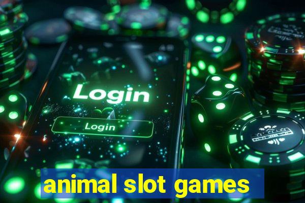 animal slot games