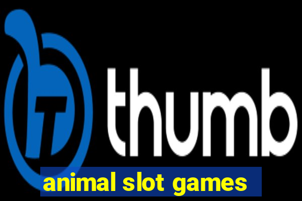 animal slot games