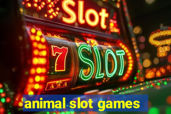 animal slot games