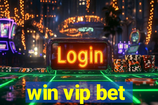 win vip bet