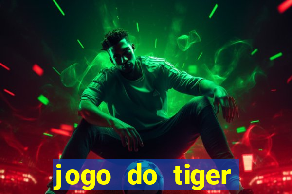 jogo do tiger bonus gratis