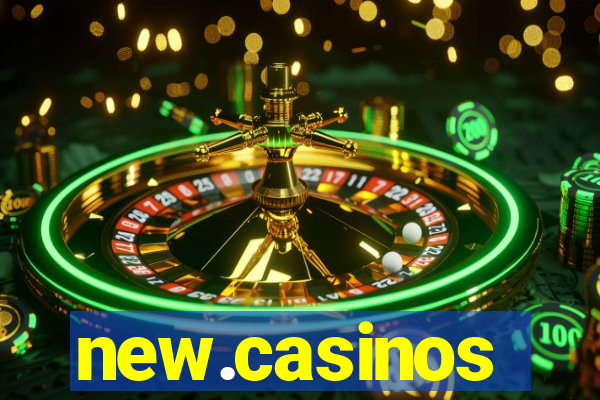 new.casinos