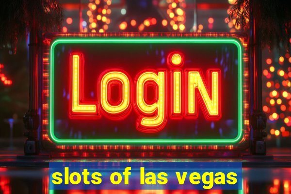 slots of las vegas