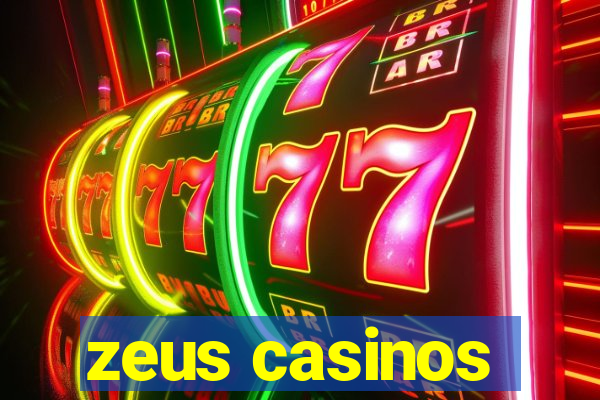 zeus casinos