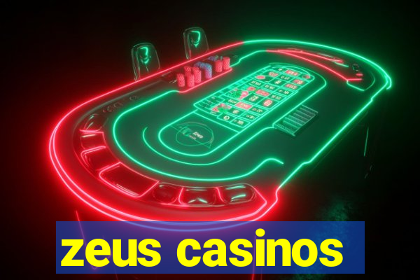 zeus casinos