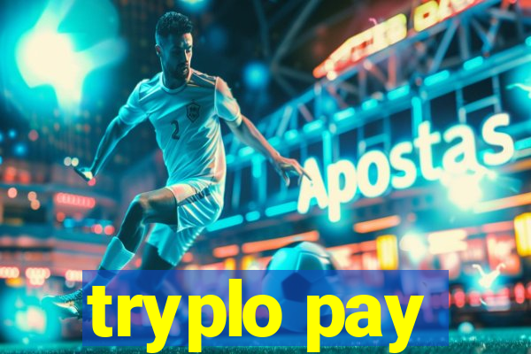 tryplo pay