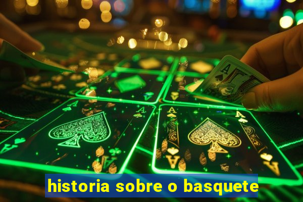 historia sobre o basquete