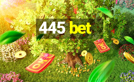 445 bet