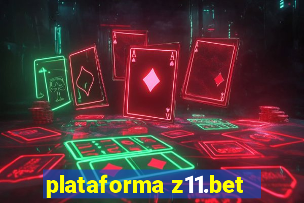 plataforma z11.bet