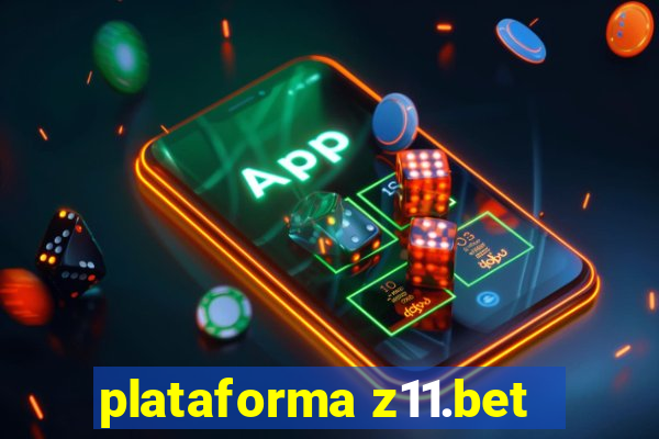 plataforma z11.bet