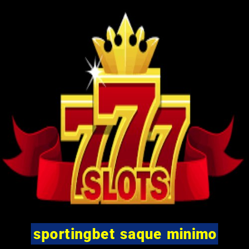 sportingbet saque minimo