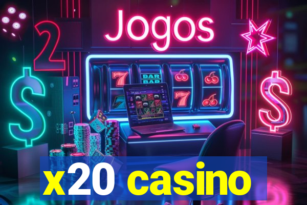 x20 casino