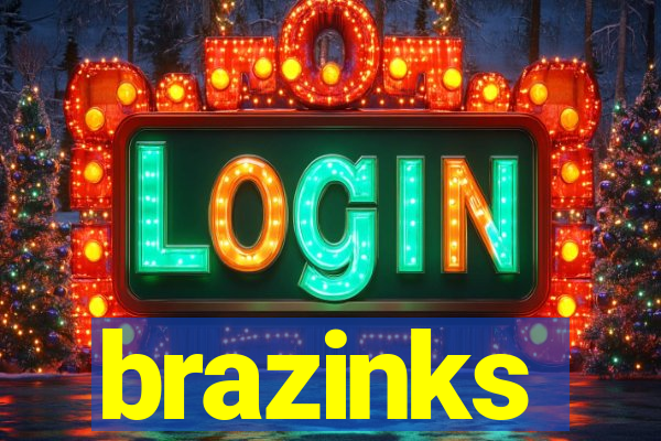 brazinks