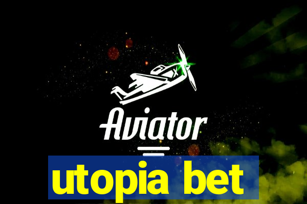 utopia bet