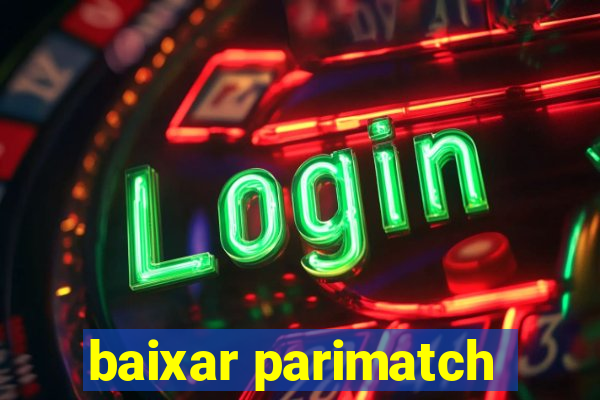 baixar parimatch