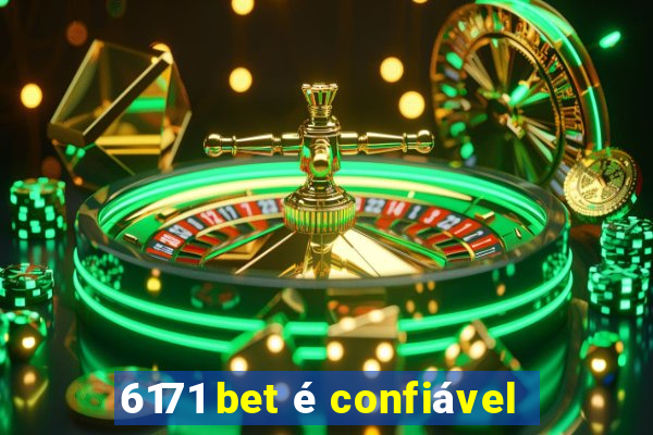 6171 bet é confiável