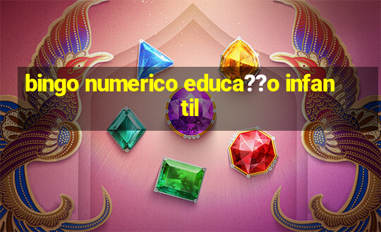 bingo numerico educa??o infantil