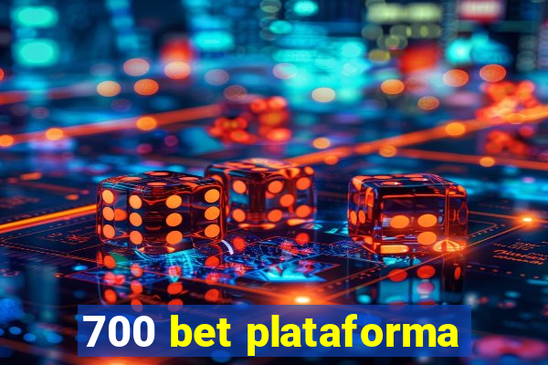 700 bet plataforma