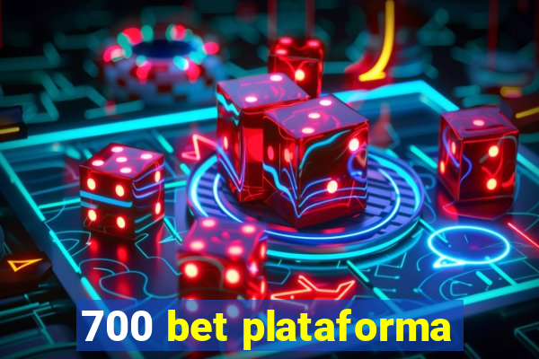 700 bet plataforma