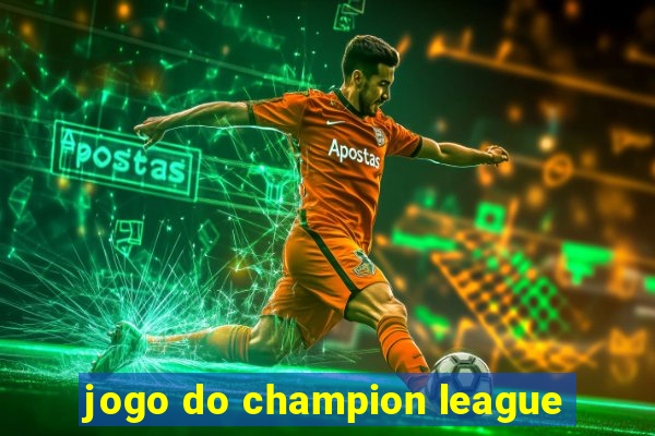 jogo do champion league