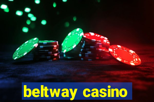 beltway casino