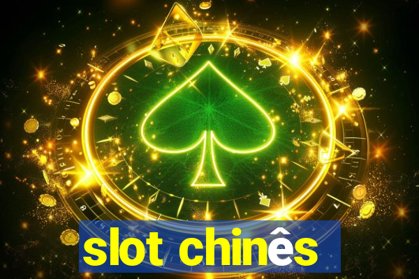 slot chinês