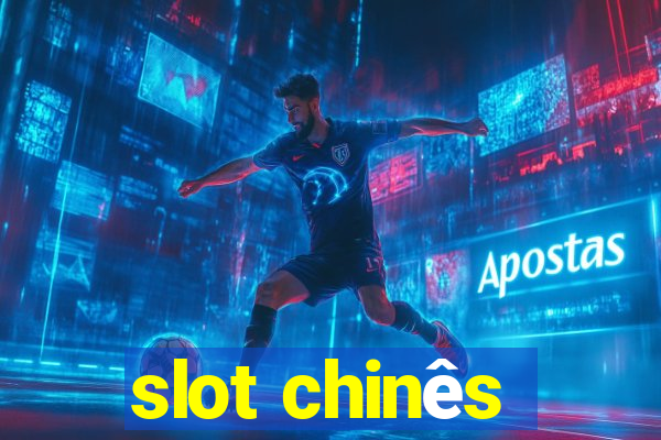 slot chinês