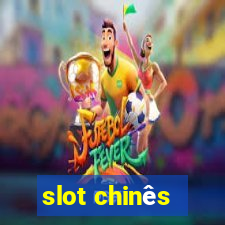 slot chinês