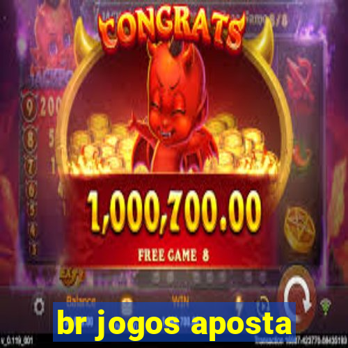 br jogos aposta