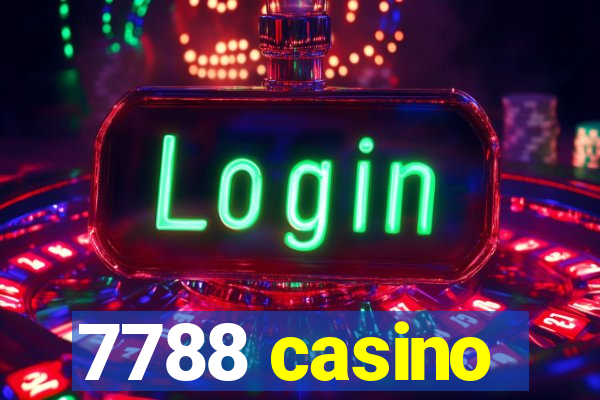 7788 casino