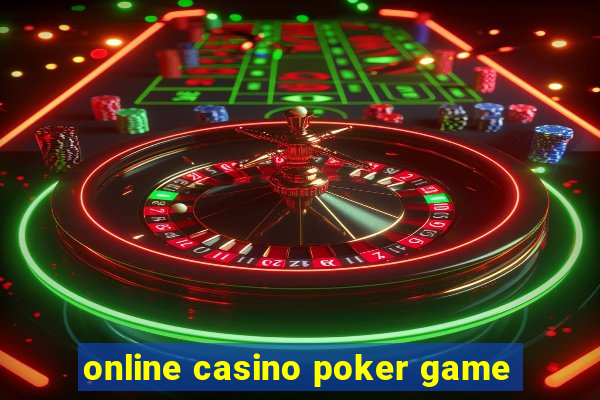 online casino poker game