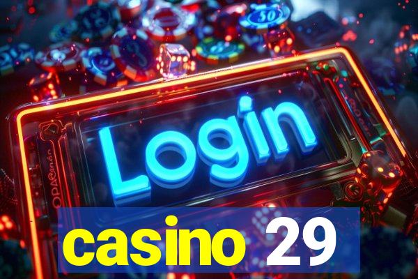 casino 29