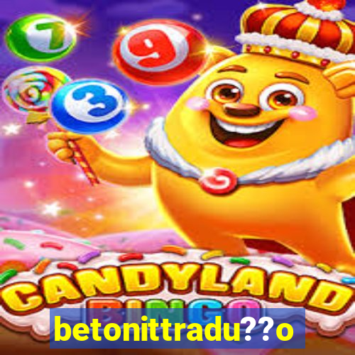 betonittradu??o