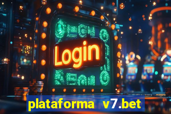 plataforma v7.bet paga mesmo