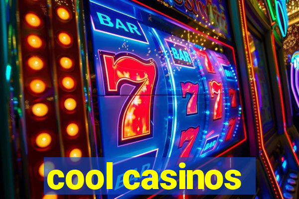 cool casinos