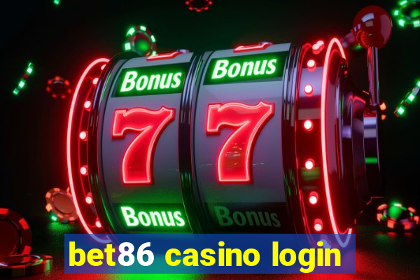 bet86 casino login