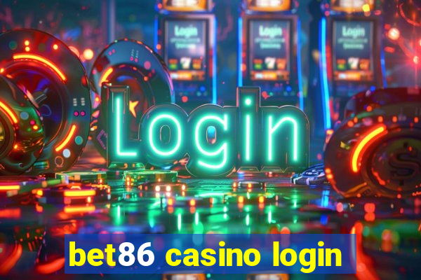 bet86 casino login