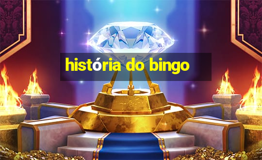 história do bingo