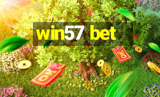 win57 bet