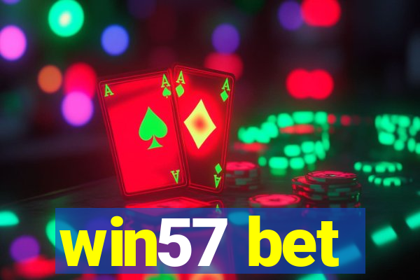 win57 bet